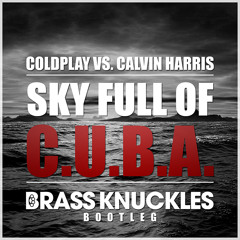 Sky Full Of C.U.B.A. (Brass Knuckles Bootleg)