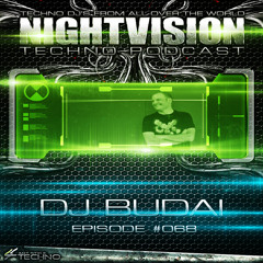 DJ Budai [HU] - NightVision Techno PODCAST 68 pt3