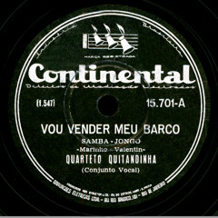 Quarteto Quitandinha - Vou Vender Meu Barco (1946)