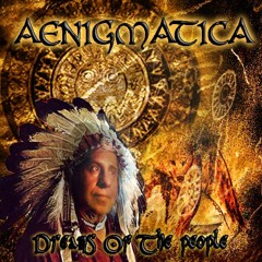 Aenigmatica - Dreams Of The People