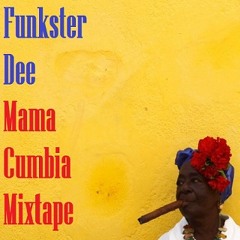DJ KOTO aka Funkster Dee - Mama Cumbia mixtape