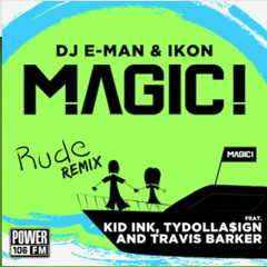 Rude (DJ E-Man x Ikon Remix)