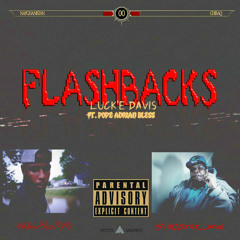 ft Pope Adrian Bless " Flashbacks " prod. by Wildstyle
