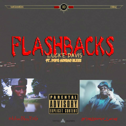 ft Pope Adrian Bless " Flashbacks " prod. by Wildstyle