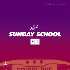 Lush Selects- 'Sunday School' x Future-Everything : PAUL MAXWELL