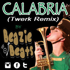 Beazie Beats - Calabria Twerk Remix 2014 ***FREE DOWNLOAD****