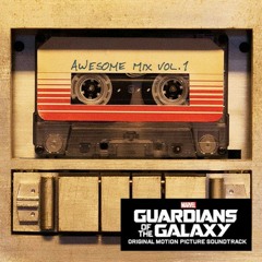 Guardians of the Galaxy - Awesome Mix Vol. 1
