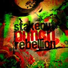 Stakeout Punch - Rebellion