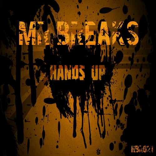 Mr Breaks - Hands Up (Original Mix) CLIP