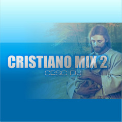 Mix Cristiano 2 - Cesc Dj - JC Producciones