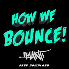 How We Bounce (Original Mix)