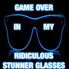 Game Over In My Ridiculous Stunner Glasses (Bombs Away x E-40 x Redfoo)