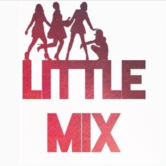 Case Closed- Little Mix