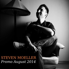 STEVEN MOELLER - Promo August 2014