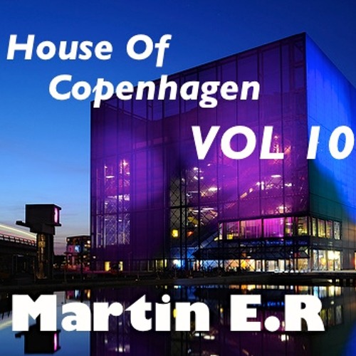 House Of Copenhagen VOL 10
