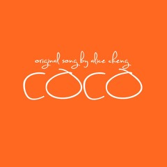 Coco (Original Song by Alice Cheng)