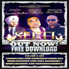 Seeti - Sukhi Rai (Written By Simrandeep Randhawa & Produced By Harvi Bhachu)