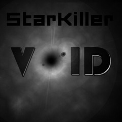 [DUBSTEP]StarKiller - Void