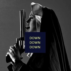 Down Down Down