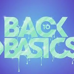 Back To Basics :)