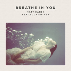 I Breathe In You (Aeron Aether breakbeat remix) Tekara (Matt Darey)  ft Lucy Cotter