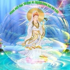 MƯỜI HAI LỜI NGUYỆN của BỒ TÁT QUAN THẾ ÂM - Võ Tá Hân phổ nhạc