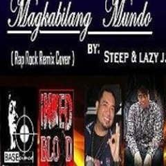 Magkabilang Mundo (Studio Version) - Steep And Lazy Jay One.mp3