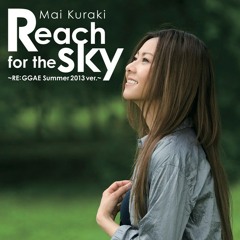 Mai Kuraki - Reach for the sky ~RE: GGAE Su