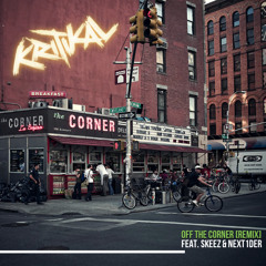Off The Corner (feat. Skeez & Next1dEr) - KRT MIX