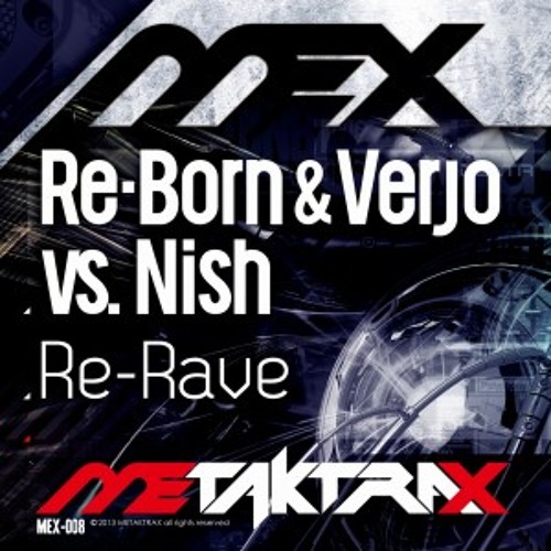 Re-Born & Verjo vs. Nish – Re-Rave (OVERFLOW Remix)