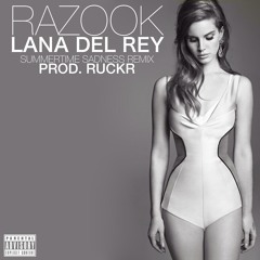 Razook & Lana Del Rey- Summertime Sadness RMX Prod. Ruckr