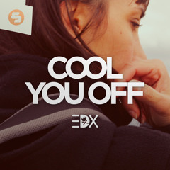 EDX-Cool You  Off-_-Freaky Tricks & Project MKOFTEN Remix