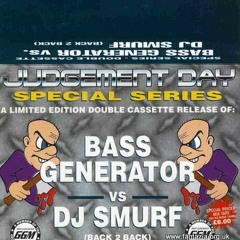 Bass Generator vs Smurf @ Judgement Day (Special Series) side b