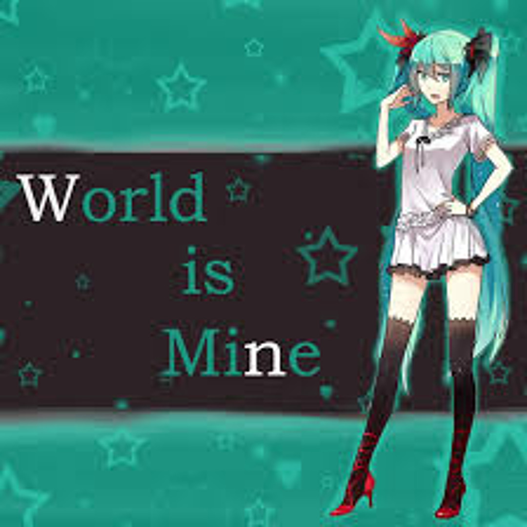 Stream World Is Mine ワールドイズマイン Ft. 初音ミク Hatsune