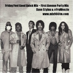 Friday Feel Good Quick Mix ~ First Avenue Party Mix "The Minneapolis Sound"
