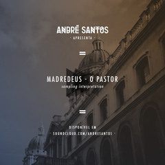 Madredeus - O Pastor (André Santos BeatSampleWork)