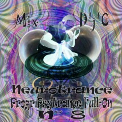 Mix D'j'C - neurotrance N°8 - Progr Psytrance Full-On - N°414 .Mp3