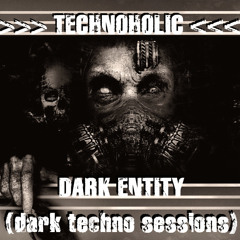 Technoholic - Dark Entity
