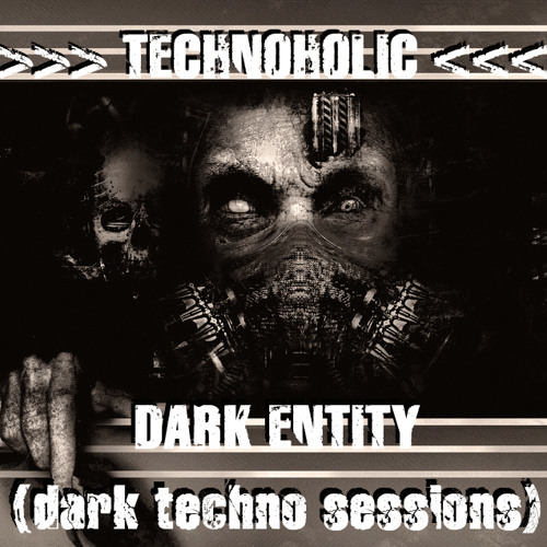 Technoholic - Dark Entity