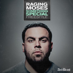 Raging Moses - Something Special (Freestyle)