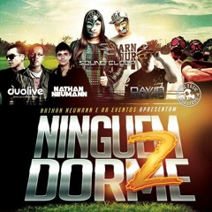 Ninguem Dorme 2 (Set Promo)