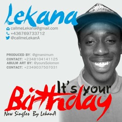 It is Your Birthday +lekanA