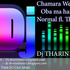 chamara weerasinghe oba ma hamuwana Normal fl. Thabla MiX DJ THARINDU Night Vision DjZ