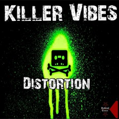 Killer Vibes - Distortion Ep [Radical Traxx]OUT NOW