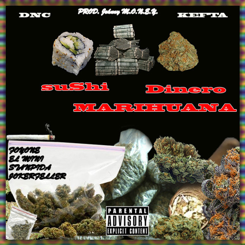 suShi Dinero MARIHUANA [Foyone,El Mini,Stanpida,Jokerfeller] Prod.Johnny MONEY