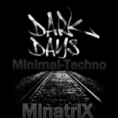MinatriX---Dark Minimal Days @ Afterhour [02.08.2014]