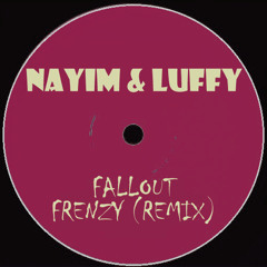 Nayim & Luffy - Frenzy (Remix)