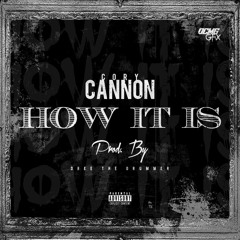 How It Is (Prod. By DreeTheDrummer)