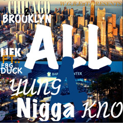 ALL A YOUNG NIGGA KNOW - DUCK X LIEK 1
