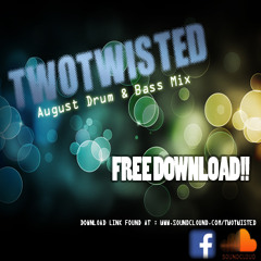 TwoTwisted DnB Mix August 14 - Free Download